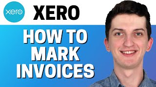 How To Mark Invoices As Paid In Xero