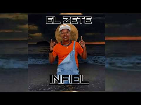 El Zete - Infiel
