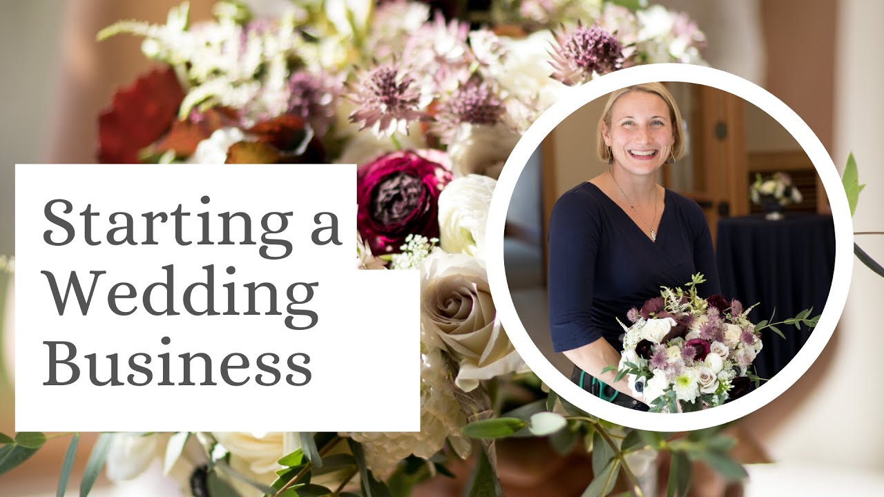 Starting a Wedding Flower Business