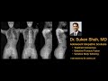Dr. Suken Shah, MD, AIS Treatment Consensus, VBT, and Selective Thoracic Fusion, by Dr. Derek Lee