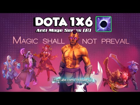 DOTA 1x6: AMpty Mage (R) - No Magic Allowed