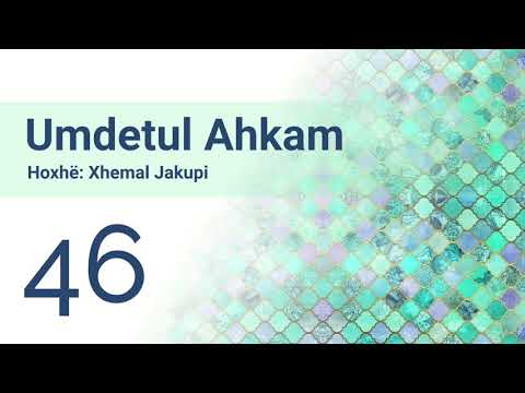 46 Umdetul Ahkam - Syfyri, prishësit e agjërimit | Hoxhë Xhemal Jakupi