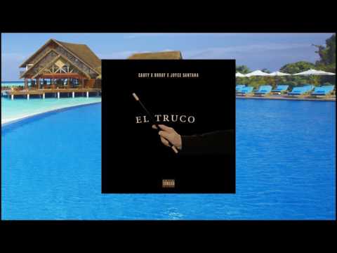 El Truco - Cauty X Brray X Joyce Santana | Reggaeton