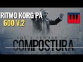 Voy A Perder La Compostura RITMO PARA KORG PA600 700 900 1000 4X Y 5X ️ ️