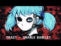Crazy Gnarls Barkley Slowed Pitched
