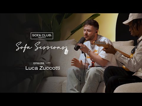 Sofa Sessions Episode 1: Luca Zuccotti – Live Performance