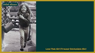 Saint Etienne - Lose That Girl (Trouser Enthusiast Mix)