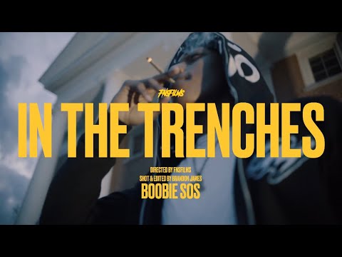boobie sos - In The Trenches (🎥by @FNSFilms )