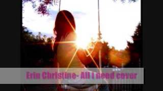 Erin Christine - All I need cover