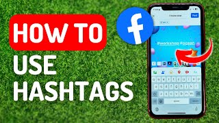 How to Use Hashtags on Facebook - Full Guide