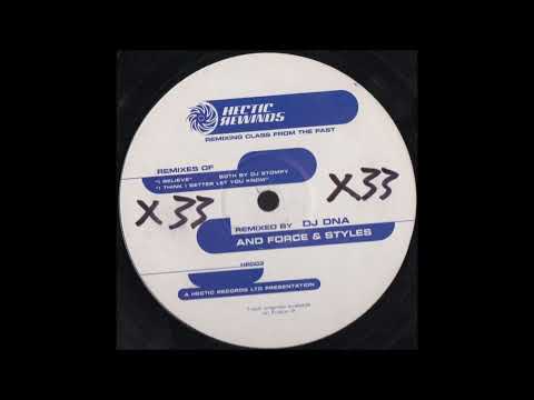 DJ Stompy - I Believe (Force & Styles Remix)