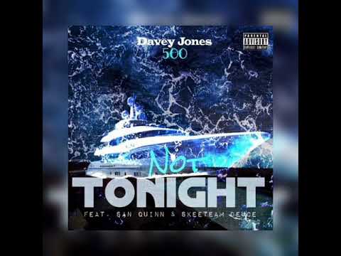 Davey Jones 500 (Ft. Skeeteam Deuce & San Quinn)