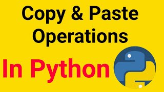 How to Do Copy And Paste operations in Python | Python projects