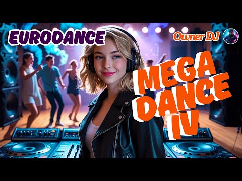 Owner DJ - Mega Dance IV - #eurodance #90s #remix #neweurodance #synthpop