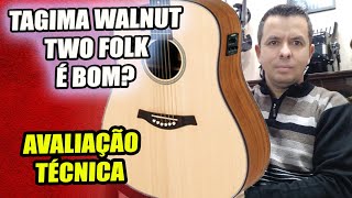 Video thumbnail for VIOLÃO TAGIMA WALNUT TWO FOLK - AVALIAÇÃO REVIEW by Luthier Douglas Pereira