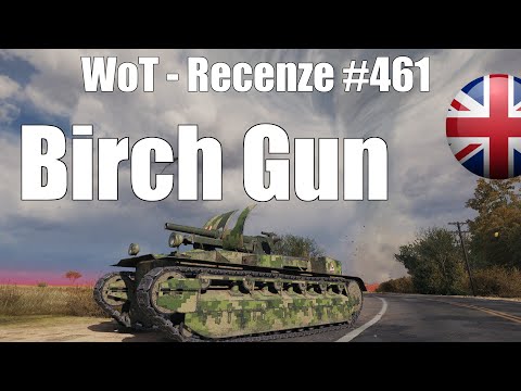 World of Tanks | Birch Gun (Recenze #461)