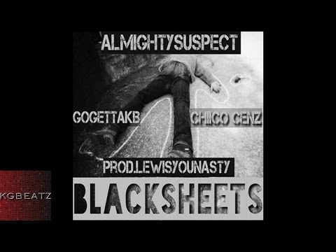 Almighty Suspect ft. GoGetta KB, Chiico Cenz - BlackSheets [Prod. By LewisYouNasty] [New 2016]
