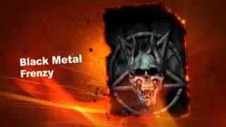 Black Metal Frenzy!
