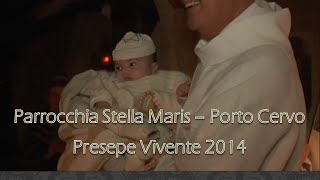 preview picture of video 'Porto Cervo - Presepe Vivente 2014 (Breve)'