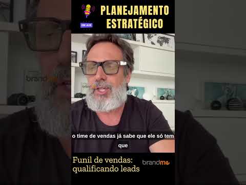 Funil de Vendas: qualificando leads
