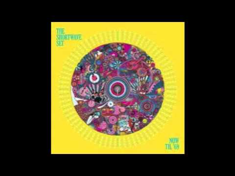 The Shortwave Set - Now Till '69 (Aeroplane remix)