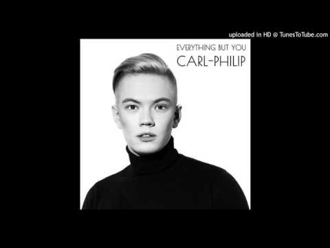 Carl-Philip Everything but you