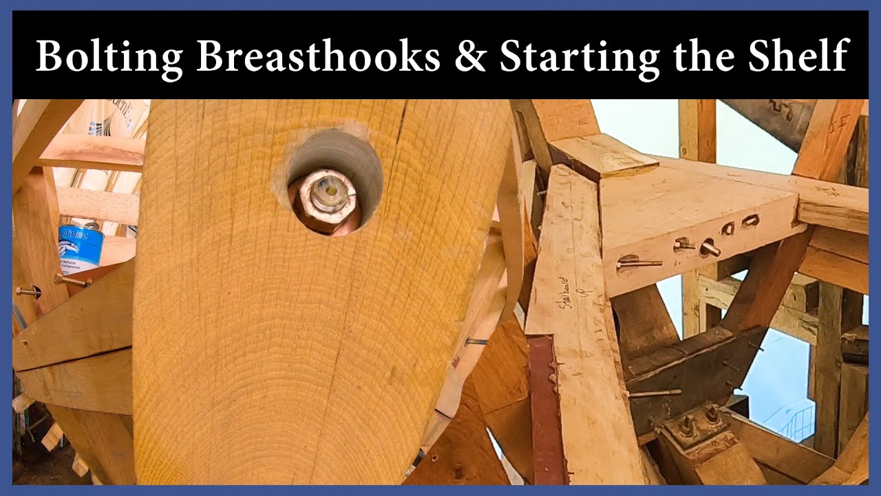 Acorn to Arabella - Episode 127 - Bolting Breasthooks, Starting the Shelf, & Ben Moves to MA