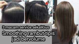 Download lagu Smoothing rambut tipis jadi bervolume dengan 3 macam servis sekaligus mp3