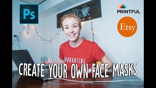 How to Design & Sell FACE MASKS | Print on Demand 2020 Tutorial (Printful + Etsy)