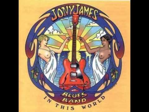 Jony James Blues Band  -  In This World