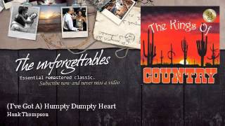 Hank Thompson - (I&#39;ve Got A) Humpty Dumpty Heart