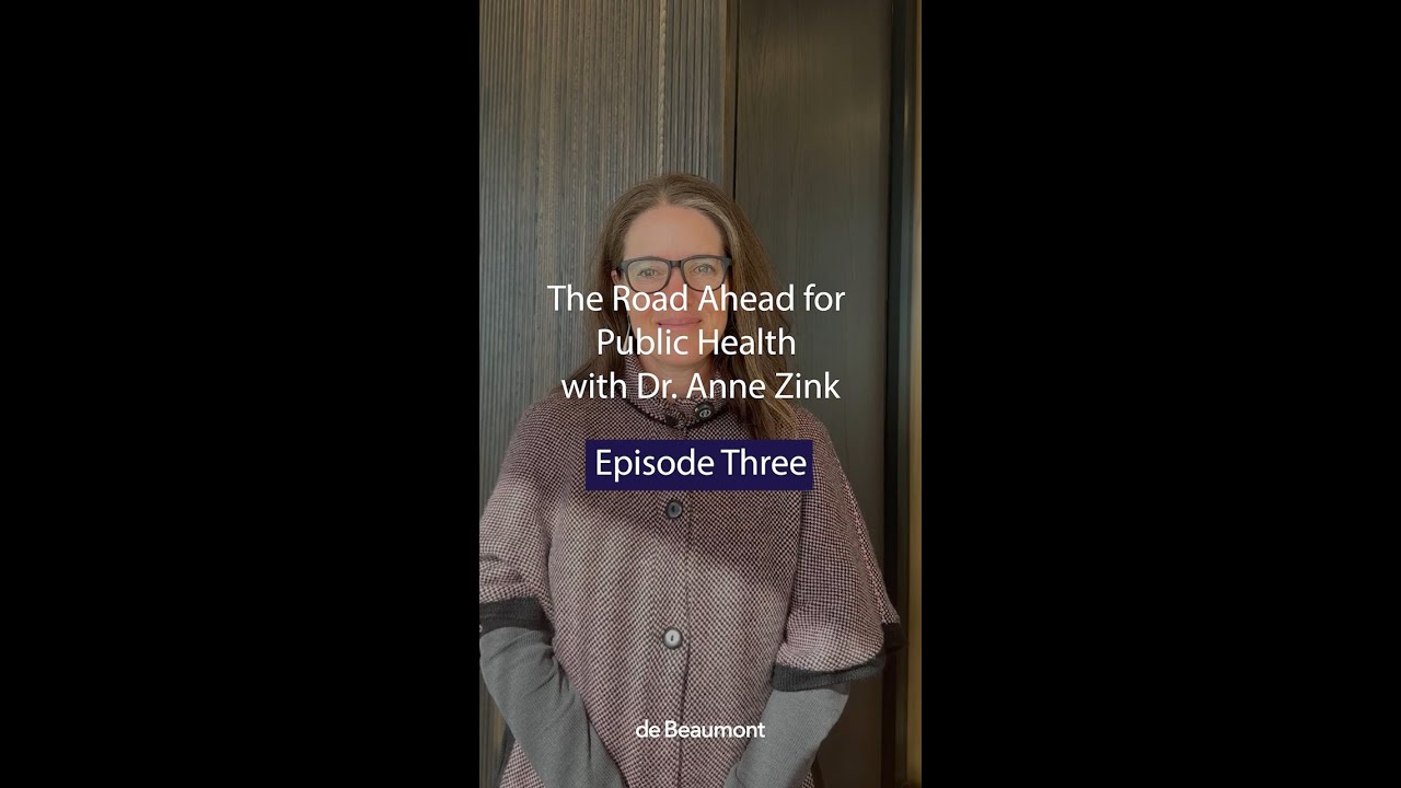 The Road Ahead for Public Health with Dr. Anne Zink - Episode Three