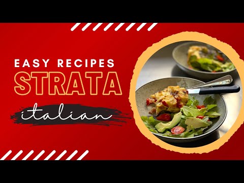 Breakfast Strata - start your day with a little Italian