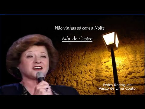 Ada de Castro _  Não Vinhas Só com a Noite