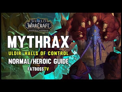 Mythrax Normal + Heroic Guide - FATBOSS