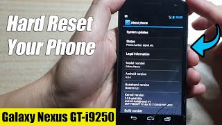 Galaxy Nexus GT-i9250: How to Hard Reset Your Phone