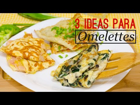 3 IDEAS PARA HACER OMELETTE 🍳🍴 | Recién Cocinados
