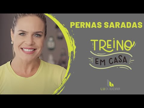 Pernas Saradas com a Lu Oliveira