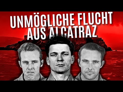 Das Unmögliche schaffen: Flucht aus dem Alcatraz-Gefängnis