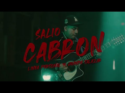 Linea Personal x Juanpa Salazar - Salio Cabron ( Video Oficial )