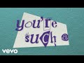 You're Such A by Hailee Steinfeld