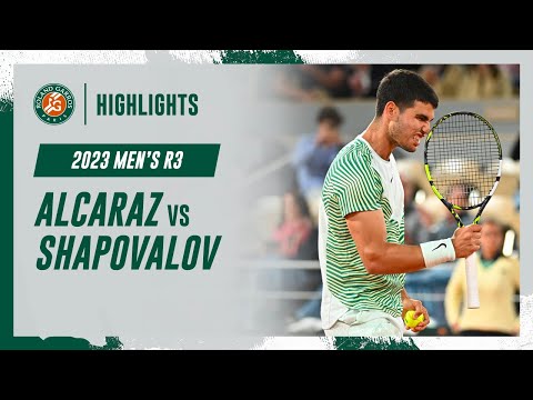 Carlos Alcaraz vs Denis Shapovalov - Round 3 Highlights I Roland-Garros 2023