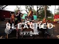 Bleached: NPR Music Field Recordings 
