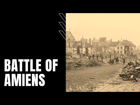 The Battle of Amiens