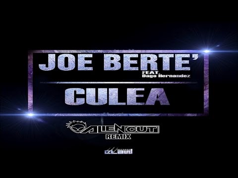 Joe Berte' Ft. Dago Hernandez - Culea (Alien Cut Remix - Video Cover)