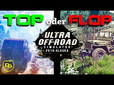 TOP oder FLOP ❓ - Ultra Off-Road Simulator 2019: Alaska - Daniel Gaming - Deutsch