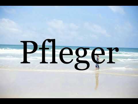 How To Pronounce Pfleger🌈🌈🌈🌈🌈🌈Pronunciation Of Pfleger
