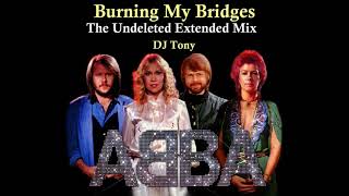 ᗅᗺᗷᗅ - Burning My Bridges (The Undeleted Extended Mix - DJ Tony)