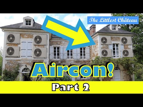 Chateau Aircon -  part 2 (the reveal)