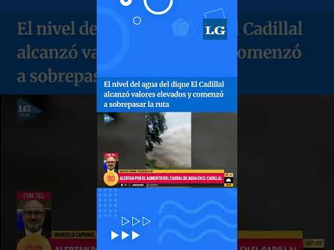 El nivel del dique El Cadillal alcanzó valores elevados y comenzó a sobrepasar la ruta